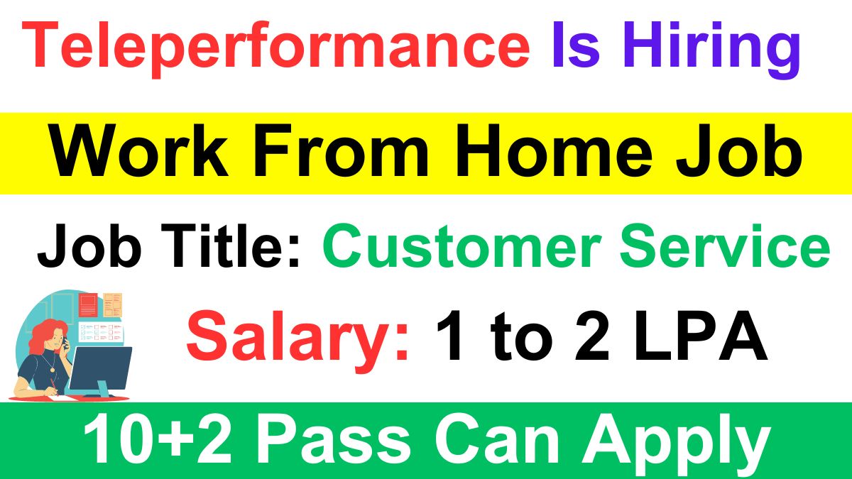 Customer service Representative work From Home job For Fresher Student, Free Online Apply